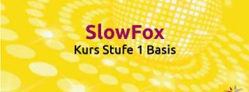 Slowfox-Kurs Stufe 1 - Basis